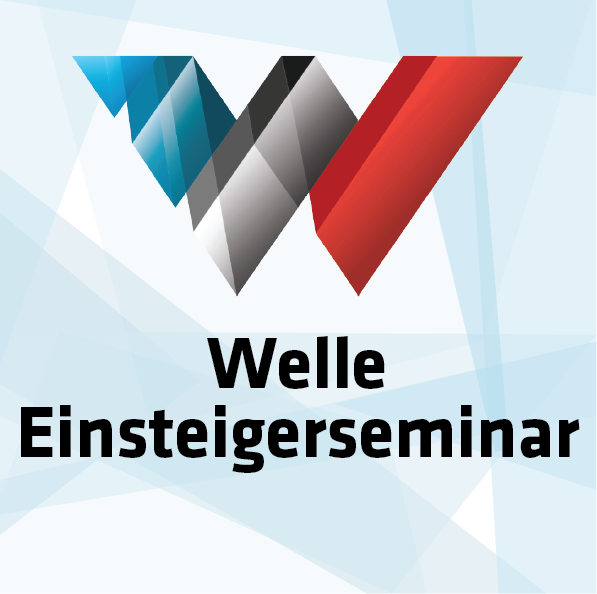 Welle Einsteigerseminar