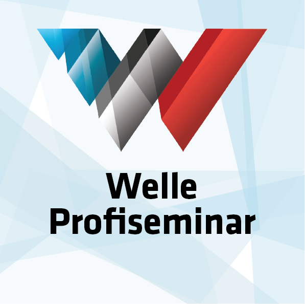 Welle Profiseminar